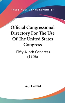 Official Congressional Directory For The Use Of... 1436594146 Book Cover