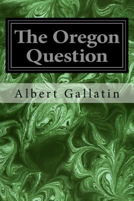 The Oregon Question 1534698116 Book Cover