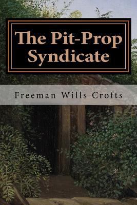 The Pit-Prop Syndicate 1979203822 Book Cover