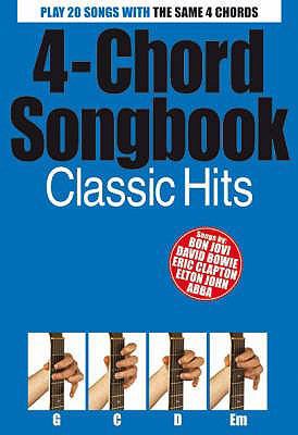4-CHORD SONGBOOK: CLASSIC HITS 1846097754 Book Cover