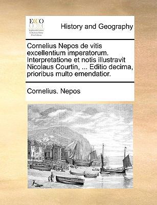 Cornelius Nepos de Vitis Excellentium Imperator... [Latin] 114094942X Book Cover