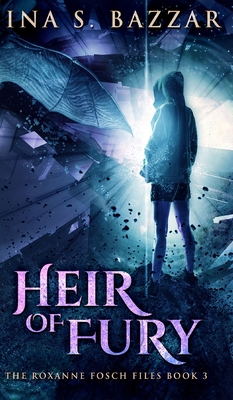 Heir of Fury (Roxanne Fosch Files Book 3) 1034791060 Book Cover