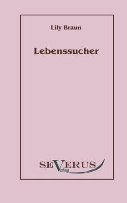 Lebenssucher [German] 3942382202 Book Cover