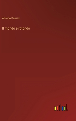Il mondo è rotondo [Italian] 3368010417 Book Cover