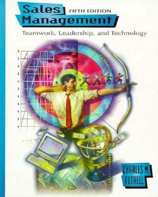 Sales Management: Teamwork, Leadership and Tech... 003010629X Book Cover