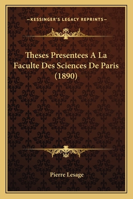 Theses Presentees A La Faculte Des Sciences De ... [French] 1166721493 Book Cover