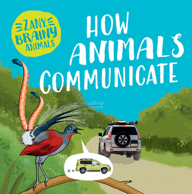 How Animals Communicate 1499454139 Book Cover
