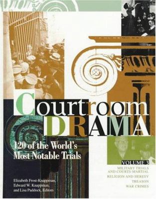 Courtroom Drama: 120 of the World's Most Notabl... 0787617350 Book Cover