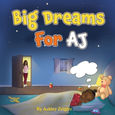 Big Dreams For AJ [Large Print] 1088086101 Book Cover