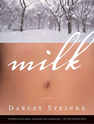 Milk: A Novel 1596910275 Book Cover