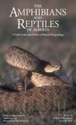 Amphibians and Reptiles of Alberta (New) 1552380386 Book Cover