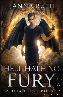 Hell Hath no Fury: Ashuan Lust 1 1738616088 Book Cover