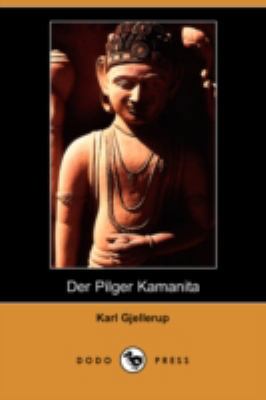 Der Pilger Kamanita (Dodo Press) [German] 1409927431 Book Cover