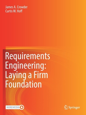 Requirements Engineering: Laying a Firm Foundation 3030910792 Book Cover