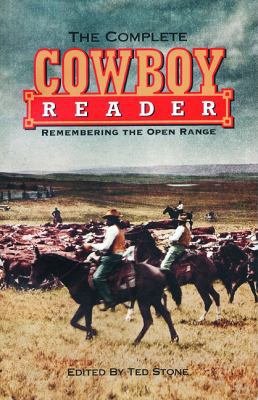 The Complete Cowboy Reader: Remembering the Ope... 0889951691 Book Cover