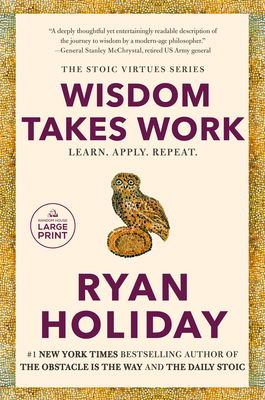 Wisdom Takes Work: Learn. Apply. Repeat. [Large Print] B0F2S98WWW Book Cover