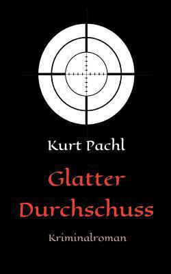 Glatter Durchschuss [German] 3743956268 Book Cover