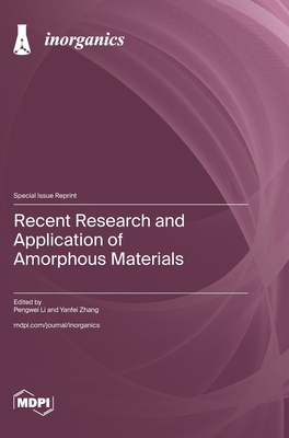 Recent Research and Application of Amorphous Ma... 3725868220 Book Cover