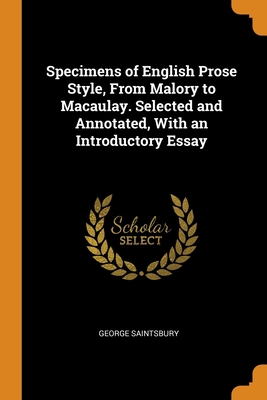 Specimens of English Prose Style, From Malory t... 0344971449 Book Cover