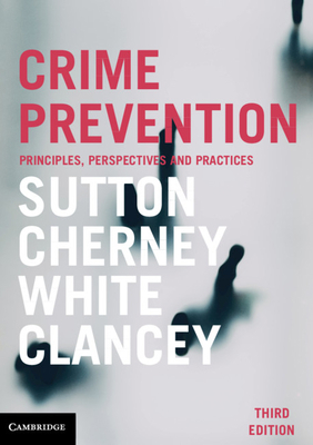 Crime Prevention: Principles, Perspectives and ... 1108796966 Book Cover