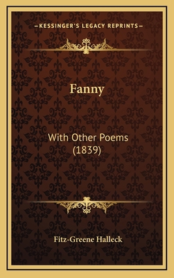 Fanny: With Other Poems (1839) 1164223348 Book Cover