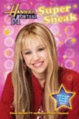 Super Sneak (Hannah Montana # 2) (Disney Channel) 1407502395 Book Cover