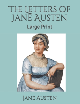 The Letters of Jane Austen: Large Print B085RT6QYX Book Cover