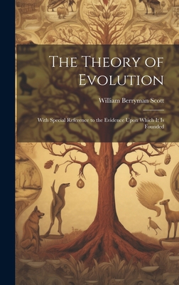 The Theory of Evolution: With Special Reference... 102086284X Book Cover