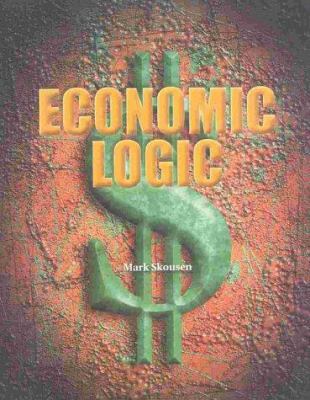 Economic Logic 0895262169 Book Cover