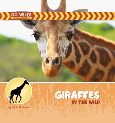 Giraffes in the Wild 1668987422 Book Cover
