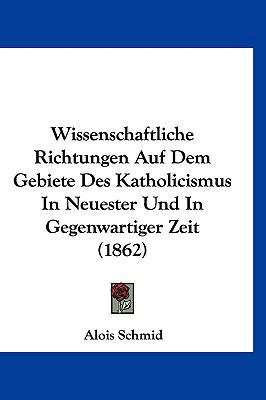 Wissenschaftliche Richtungen Auf Dem Gebiete De... [German] 1160590230 Book Cover