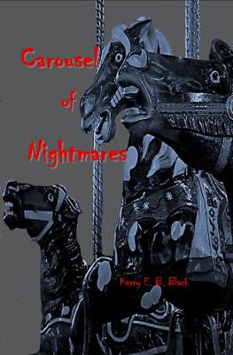 Carousel of Nightmares: A Collection of Short H... 1948894017 Book Cover