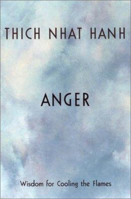 Anger: Wisdom for Cooling the Flames 1573221872 Book Cover