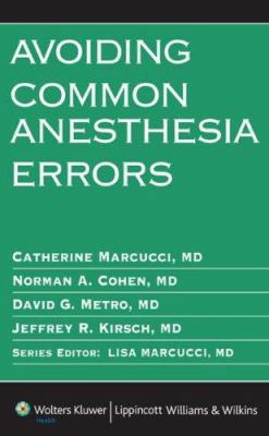 Avoiding Common Anesthesia Errors 0781788471 Book Cover