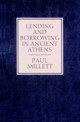 Lending and Borrowing in Ancient Athens 0521893917 Book Cover