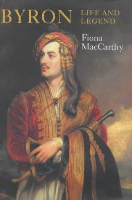 Byron : Life and Legend 071955621X Book Cover