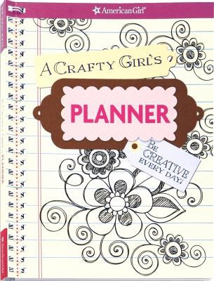 A Crafty Girl's Planner 1593698283 Book Cover