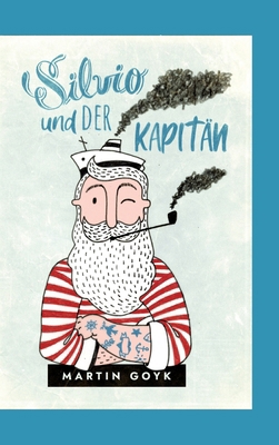 Silvio und der Kapitän: Eine Erzählung [German] 3384552318 Book Cover