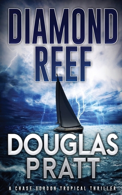 Diamond Reef: A Chase Gordon Tropical Thriller B08DC1Z8W2 Book Cover