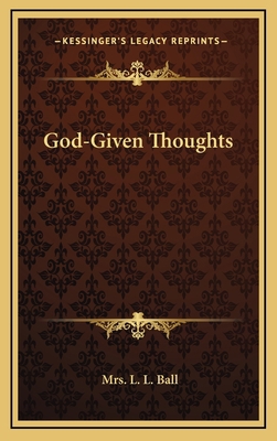 God-Given Thoughts 1164499076 Book Cover