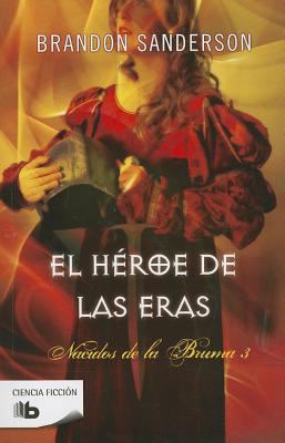 El Héroe de Las Eras / The Hero of Ages = The H... [Spanish] 8498727952 Book Cover