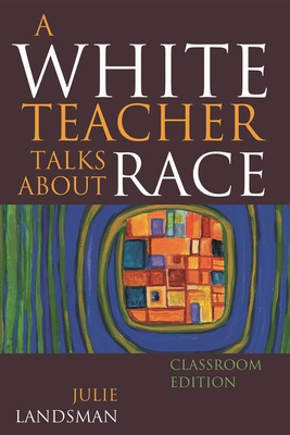 A White Teacher Talks about Race 1607090643 Book Cover