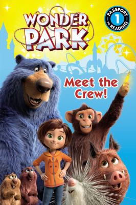 Wonder Park: Meet the Crew! 0316414824 Book Cover