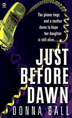 Just Before Dawn 0451187342 Book Cover