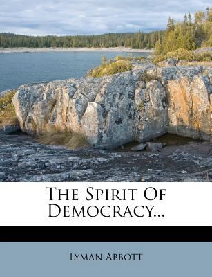 The Spirit of Democracy... 1277176140 Book Cover