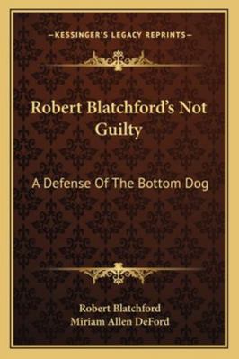 Robert Blatchford's Not Guilty: A Defense Of Th... 1163183504 Book Cover