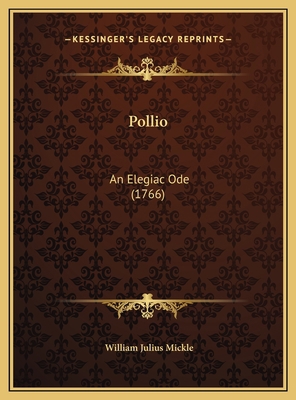 Pollio: An Elegiac Ode (1766) 1169386997 Book Cover