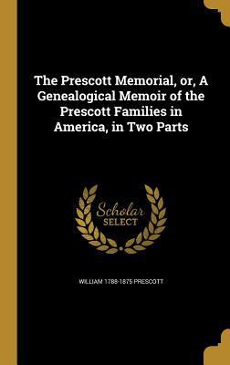 The Prescott Memorial, or, A Genealogical Memoi... 1372589511 Book Cover