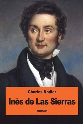 Inès de Las Sierras [French] 1534861696 Book Cover