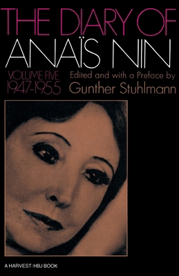 The Diary of Anais Nin Volume 5 1947-1955: Vol.... 0156260301 Book Cover